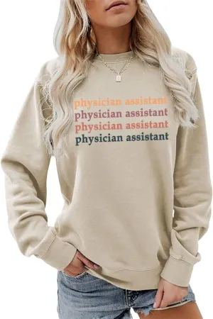 Physician Assistant Sweatshirt for Women Crewneck Pullover Sweatshirt Long Sleeve Shirt Oversized Hoodie Top
